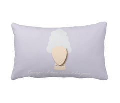 Marie Antoinette "Courage!" Accent Pillow