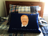 Teddy Roosevelt "Do What You Can" Accent Pillow
