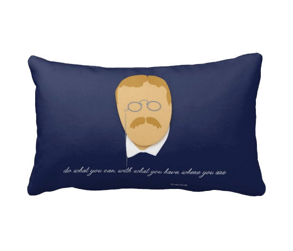 Teddy Roosevelt "Do What You Can" Accent Pillow